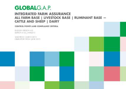 INTEGRATED FARM ASSURANCE  ALL FARM BASE | LIVESTOCK BASE | RUMINANT BASE — CATTLE AND SHEEP | DAIRY CONTROL POINTS AND COMPLIANCE CRITERIA ENGLISH VERSION 4.0