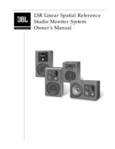 LSR Linear Spatial Reference Studio Monitor System Owner’s Manual