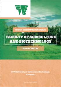 OFFER SCIENTIFIC RESEARCH  FACULTY OF AGRICULTURE AND BIOTECHNOLOGY FOR INDUSTRY