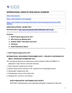 INTERNATIONAL UNION OF GEOLOGICAL SCIENCES http://www.iugs.org https://www.facebook.com/iugspage https://www.linkedin.com/groups/International-Union-Geological-Sciences-IUGS4906283 IUGS E-BULLETIN No. 130 MAY 2017 Downlo