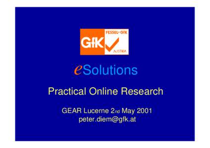 eSolutions Practical Online Research GEAR Lucerne 2 nd May 2001   Research ABOUT the Web