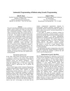 Automatic Programming of Robots using Genetic Programming John R. Koza James P. Rice  Stanford University Computer Science Department