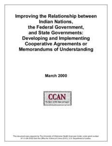 Improving the  Relationship Between Indian Nations, the Federal Government, and State Governments:  Developing and Implemen...
