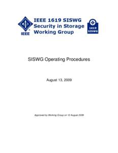 SISWG Operating Procedures  August 13, 2009 Approved by Working Group on 12 August 2009