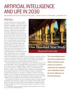 ARTIFICIAL INTELLIGENCE AND LIFE IN 2030 ONE HUNDRED YEAR STUDY ON ARTIFICIAL INTELLIGENCE | REPORT OF THE 2015 STUDY PANEL | SEPTEMBERPREFACE