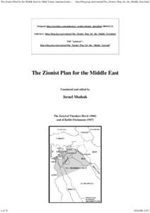 The Zionist Plan for the Middle East by Oded Yinon, translated and e...  http://blog.lege.net/content/The_Zionist_Plan_for_the_Middle_East.html Original: http://geocities.com/alabasters_archive/zionist_plan.html[removed]-