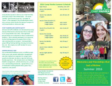 2016 Camp Paivika Summer Schedule Open House Saturday, June 11th  Session One (Adults)