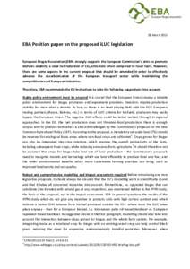 28 MarchEBA Position paper on the proposed iLUC legislation European Biogas Association (EBA) strongly supports the European Commission’s aims to promote biofuels enabling a clear net reduction of CO2 emissions 