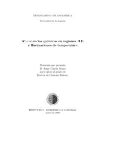 DEPARTAMENTO DE ASTROFISICA Universidad de La Laguna Abundancias qu´ımicas en regiones H II y fluctuaciones de temperatura