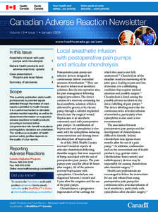 Canadian Adverse Reaction Newsletter Volume 19 • Issue 1 • January 2009 www.healthcanada.gc.ca/carn In this Issue Anesthetic infusion with pain