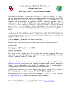 Postdoctoral Research Position in Water Resources University of Oklahoma Dept. of Geography & Environmental Sustainability Department of Geography & Environmental Sustainability, University of Oklahoma, is seeking a one-