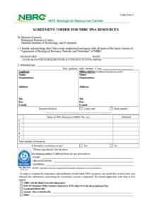 Print Form  Order Form 4 AGREEMENT / ORDER FOR NBRC DNA RESOURCES To Director-General,