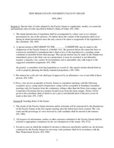 NEW MEXICO STATE UNIVERSITY FACULTY SENATE BYLAWS Section A: Special rules of order adopted by the Faculty Senate to supplement, modify, or extend the parliamentary rules of order specified in Robert’s Rules of Order: 