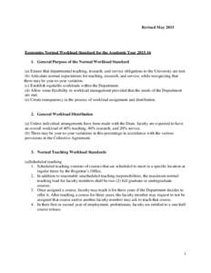 Revised MayEconomics Normal Workload Standard for the Academic YearGeneral Purpose of the Normal Workload Standard (a) Ensure that departmental teaching, research, and service obligations to the Univer