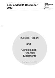 Year ended 31 December 2013 Trustees’ Report and Consolidated