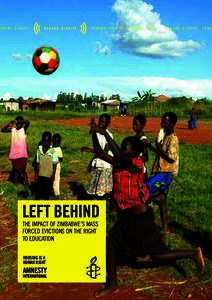 left behind  the ImpAct OF ZImbAbwe’s mAss FORced evIctIOns On the RIght tO educAtIOn housing is a