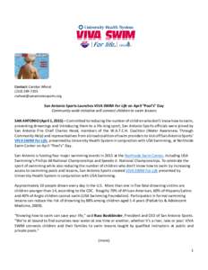 Contact: Carolyn WheatSan Antonio Sports Launches VIVA SWIM For Life on April “Pool’s” Day Community-wide initiative will connect children to swim lessons