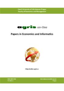 Czech University of Life Sciences Prague Faculty of Economics and Management Papers in Economics and Informatics  http://online.agris.cz
