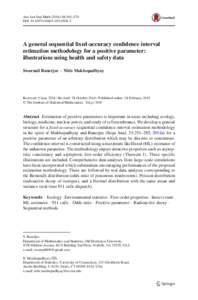 Ann Inst Stat Math:541–570 DOIs10463A general sequential fixed-accuracy confidence interval estimation methodology for a positive parameter: illustrations using health and safety data