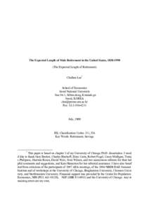 The Expected Length of Male Retirement in the United States, The Expected Length of Retirement) Chulhee Lee* School of Economics Seoul National University San 56-1, Sillim-dong, Kwanak-gu