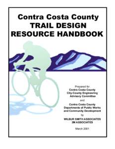 Contra Costa County TRAIL DESIGN RESOURCE HANDBOOK Prepared for Contra Costa County