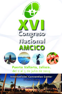 XVI Congreso Nacional AMCICO del 2 al 5 de julio, Puerto Vallarta, Jalisco. Mensaje del Presidente,  FECHA