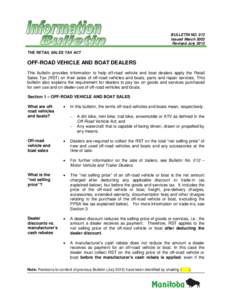 BULLETIN NO. 013 Issued March 2003 Revised July 2013 THE RETAIL SALES TAX ACT  OFF-ROAD VEHICLE AND BOAT DEALERS