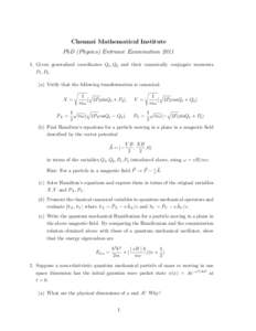 Chennai Mathematical Institute PhD (Physics) Entrance ExaminationGiven generalised coordinates Q1 , Q2 and their canonically conjugate momenta P1 , P2 , (a) Verify that the following transformation is canonical: