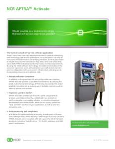 NCR APTRATM Activate     Point-of-sale software Would you like your customers to enjoy the best self-service experience possible?