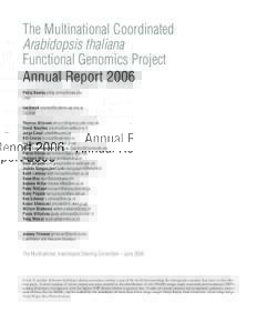 The Multinational Coordinated Arabidopsis thaliana Functional Genomics Project Annual Report 2006 Philip Benfey  Chair