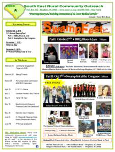 P.O. Box 332 ~ Hopkins, SC 29061 ~ www.serco-sc.org ~  ~ Non Profit  January – June 2015 Issue ~ Upcoming Events~ October 2 & 3, 2015 13th Annual SwampFest Part I: BBBQ, Blues & Jazz