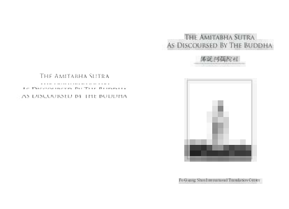 The Amitabha Sutra As Discoursed By The Buddha 佛說阿彌陀經 Fo Guang Shan International Translation Center