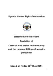 Uganda Human Rights Commission  Statement on the recent Escalation of Cases of mob action in the country and the rampant killings of security