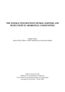 The interaction between petrol sniffers and bush court in Aboriginal communities