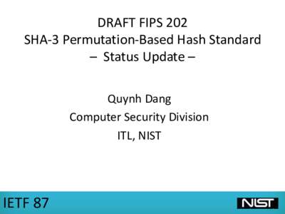 Draft FIPS 202: SHA-3 Permutation-Based Hash Standard-Status Update