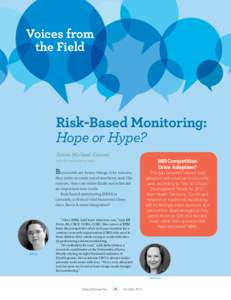 Voices from the Field Risk-Based Monitoring: Hope or Hype? James Michael Causey