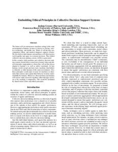 Embedding Ethical Principles in Collective Decision Support Systems Joshua Greene (Harvard University, USA), Francesca Rossi (University of Padova, Italy and IBM T.J. Watson, USA), John Tasioulas (King’s College London