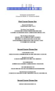 Muse in the Harbor “ECONOMY GASTRONOMY” 2 Courses for $or- 3 Courses for $First Course Choose One