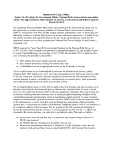 Statement of Craig D. Obey, Senior Vice President for Government Affairs, National Parks Conservation Association Before the Appropriations Subcommittee on Interior, Environment and Related Agencies March 18, 2015 Mr. Ch
