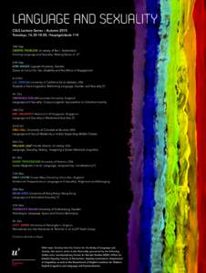 LANGUAGE AND SEXUALITY CSLS Lecture Series – Autumn 2018 Tuesdays, , Hauptgebäude 114 18th Sep CRISPIN THURLOW University of Bern, Switzerland Framing Language and Sexuality: Making Sense of „S“