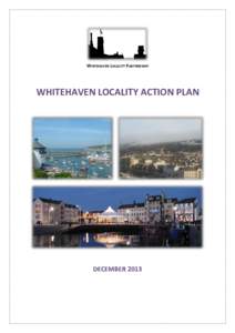 WHITEHAVEN LOCALITY PARTNERSHIP  WHITEHAVEN LOCALITY ACTION PLAN DECEMBER 2013