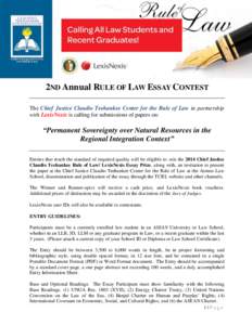 2ND Annual RULE OF LAW ESSAY CONTEST The Chief Justice Claudio Teehankee Center for the Rule of Law in partnership with LexisNexis is calling for submissions of papers on: “Permanent Sovereignty over Natural Resources 