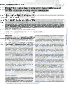 Social Cognitive and Affective Neuroscience Advance Access published May 24, 2013 doi:scan/nst044 SCANof 7  Timing the fearful brain: unspecific hypervigilance and