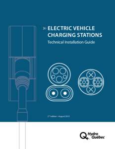 ELECTRIC VEHICLE CHARGING STATIONS Technical Installation Guide 2nd edition – August 2015