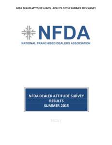 NFDA DEALER ATTITUDE SURVEY - RESULTS OF THE SUMMER 2015 SURVEY  NFDA DEALER ATTITUDE SURVEY RESULTS SUMMER 2015
