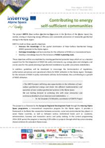 Press releaseProject Start: 15th December 2015 Contributing to energy self-sufficient communities The project GRETA (Near-surface Geothermal Resources in the Territory of the Alpine Space) has