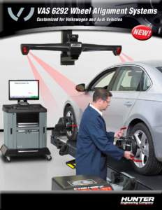 VAS 6292 Wheel Alignment Systems Customized for Volkswagen and Audi Vehicles NEW!  NEW! VAS 6292 systems offer greater profit and produ