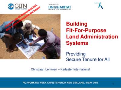 Building Fit-For-Purpose Land Administration Systems: Providing Security of Tenure for All