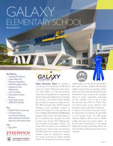 GALAXY  ELEMENTARY SCHOOL Boynton Beach, FL  Key Features