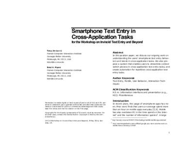 Smartphone Text Entry in Cross-Application Tasks for the Workshop on Inviscid Text Entry and Beyond Toby Jia-Jun Li  Abstract